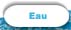 Eau